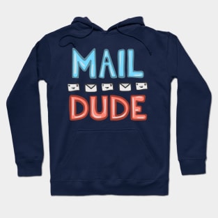 Mail Dude Hoodie